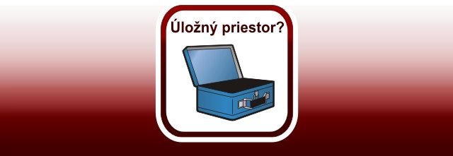 Úložný priestor - čo s ním?